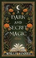 Cover: A Dark and Secret Magic - Kiepenheuer & Witsch