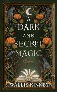 Enlarge image Cover: A Dark and Secret Magic - Kiepenheuer & Witsch