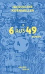 Cover: 6 aus 49 - Kiepenheuer & Witsch