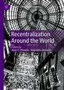 Cover: Recentralization Around the World - Palgrave Macmillan