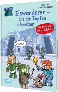 Abbildung von: Minecraft 10: Eiswanderer - bis die Zapfen schmelzen! - Carlsen