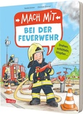 Cover: Mach mit - Bei der Feuerwehr - Carlsen