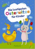Cover: Die lustigsten Osterwitze f&uuml;r Kinder - Pattloch Geschenkbuch