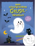 Cover: Mein schaurig-sch&ouml;nes Grusel-R&auml;tselbuch - Pattloch Geschenkbuch