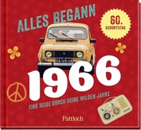 Abbildung von: Alles begann 1966 - Pattloch Geschenkbuch