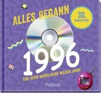 Abbildung von: Alles begann 1996 - Pattloch Geschenkbuch
