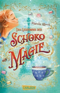 Abbildung von: Das Geheimnis der Schokomagie - Carlsen