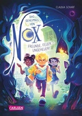 Cover: Das Geheimnis von Nox 3: Freunde, Feuer - Ungeheuer! - Carlsen