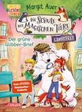 Cover: Die Schule der magischen Tiere ermittelt Neuausgabe 1: Der gr&uuml;ne Glibber-Brief - Carlsen