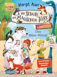Abbildung von: Die Schule der magischen Tiere ermittelt Neuausgabe 7: Das Biber-Rätsel - Carlsen