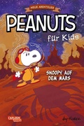 Cover: Peanuts f&uuml;r Kids - Neue Abenteuer 6: Snoopy auf dem Mars - Carlsen Comics
