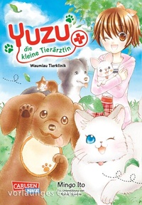 Abbildung von: Yuzu - die kleine Tierärztin 7 - Carlsen Manga