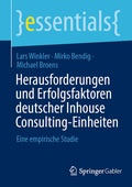 Cover: Herausforderungen und Erfolgsfaktoren deutscher Inhouse Consulting-Einheiten - Springer Gabler