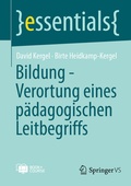 Cover: Bildung - Verortung eines p&auml;dagogischen Leitbegriffs - Springer VS