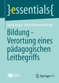 Cover: Bildung - Verortung eines p&auml;dagogischen Leitbegriffs - Springer VS
