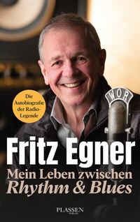 Abbildung von: Mein Leben zwischen Rhythm & Blues - Plassen Verlag