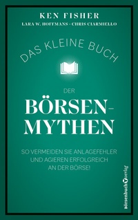 Abbildung von: Das kleine Buch der Börsenmythen - Börsenbuchverlag