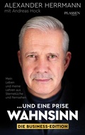 Cover: ... und eine Prise Wahnsinn - Die Business-Edition - Plassen Verlag