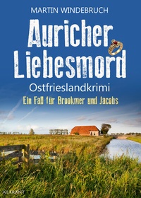 Abbildung von: Auricher Liebesmord. Ostfrieslandkrimi - Klarant