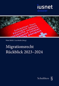 Enlarge image Cover: Migrationsrecht Rückblick 2023 / 24 - Schulthess Juristische Medien