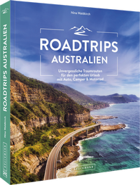Abbildung von: Roadtrips Australien - Bruckmann