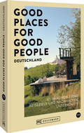 Cover: Good Places for Good People Deutschland - Bruckmann