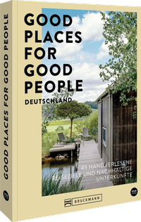 Abbildung von: Good Places for Good People Deutschland - Bruckmann