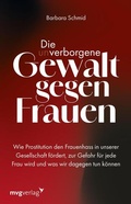 Cover: Die (un)verborgene Gewalt gegen Frauen - mvg
