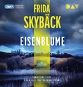 Cover: Eisenblume. Ein Fall f&uuml;r Fredrika Storm - Der Audio Verlag