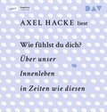 Cover: Wie f&uuml;hlst du dich? &Uuml;ber unser Innenleben in Zeiten wie diesen - Der Audio Verlag
