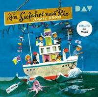 Abbildung von: Die Seefahrt nach Rio - Der Audio Verlag
