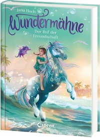 Abbildung von: Wundermähne (Band 3) - Der Ruf der Freundschaft - Loewe