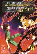 Cover: Ich crafte die krassesten Magie-Items, aber sie sind immer verflucht 06 - Egmont Manga