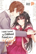Cover: I think I turned my Childhood Friend into a Girl 06 - Manga Cult