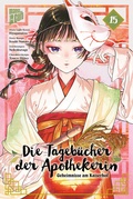 Cover: Die Tageb&uuml;cher der Apothekerin - Geheimnisse am Kaiserhof 15 - Manga Cult