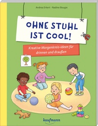 Abbildung von: Ohne Stuhl ist cool! - Kaufmann Verlag