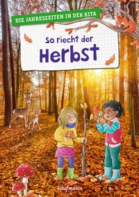 Abbildung von: So riecht der Herbst - Kaufmann Verlag