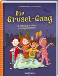 Cover: Die Grusel-Gang - Kaufmann Verlag