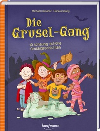 Abbildung von: Die Grusel-Gang - Kaufmann Verlag