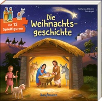Abbildung von: Die Weihnachtsgeschichte - Kaufmann Verlag