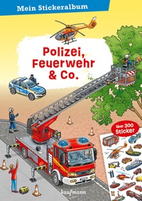 Abbildung von: Mein Stickeralbum - Polizei, Feuerwehr & Co. - Kaufmann Verlag