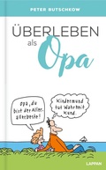 Cover: &Uuml;berleben als Opa - Lappan