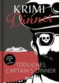 Abbildung von: Krimi-Dinner-Buch: Tödliches Captain's Dinner - Lappan