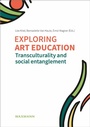 Cover: Exploring art education - Waxmann Verlag GmbH