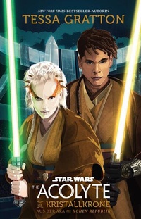 Abbildung von: Star Wars: The Acolyte - Die Kristallkrone - Panini Verlags GmbH
