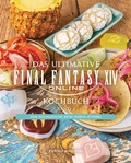 Cover: Das ultimative Final Fantasy XIV Kochbuch Band 2 - Panini Verlags GmbH