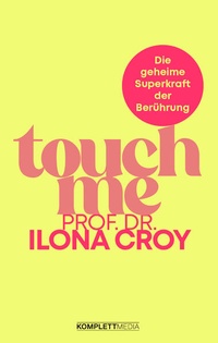 Abbildung von: Touch me - Komplett-Media