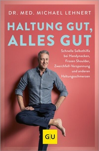 Abbildung von: Haltung gut, alles gut - Gräfe und Unzer