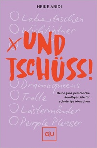 Abbildung von: Und Tschüss! - Gräfe und Unzer
