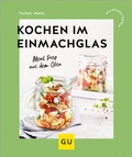 Cover: Kochen im Einmachglas - Gr&auml;fe und Unzer